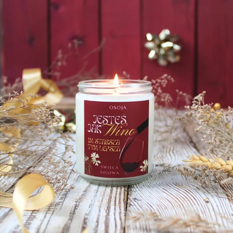 Świeca Sojowa Jesteś jak wino, im starsza tym lepsza