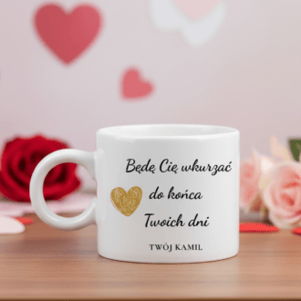 Kubek Będę Cię wkurzać do końca Twoich dni